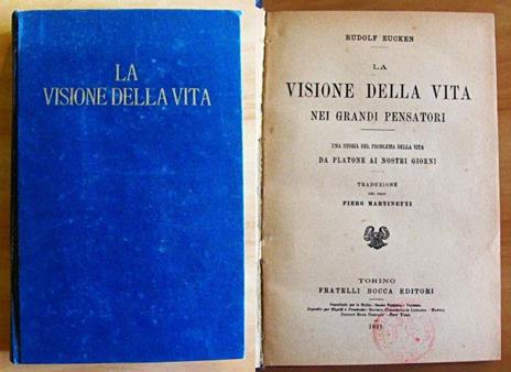 La Visione Della Vita Nei Grandi Pensatori - Una Storia Del Problema Della Vita Da Platone Ai Nostri Giorni - Rudolf Eucken - copertina