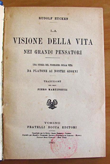 La Visione Della Vita Nei Grandi Pensatori - Una Storia Del Problema Della Vita Da Platone Ai Nostri Giorni - Rudolf Eucken - 2