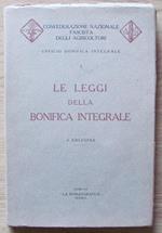 Le Leggi Della Bonifica Integrale Di: Confederazione Nazionale Fascista Degli Agricoltori