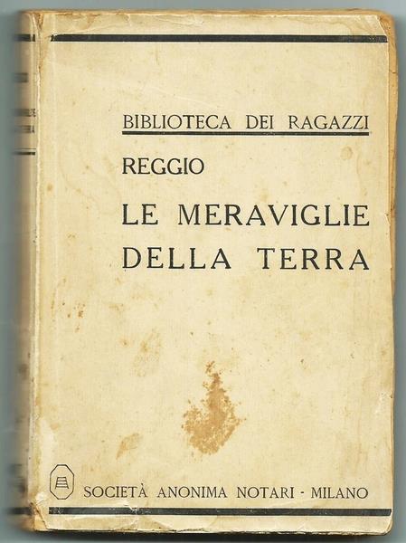 Le Meraviglie Della Terra. Biblioteca Dei Ragazzi - Isidoro Reggio - copertina