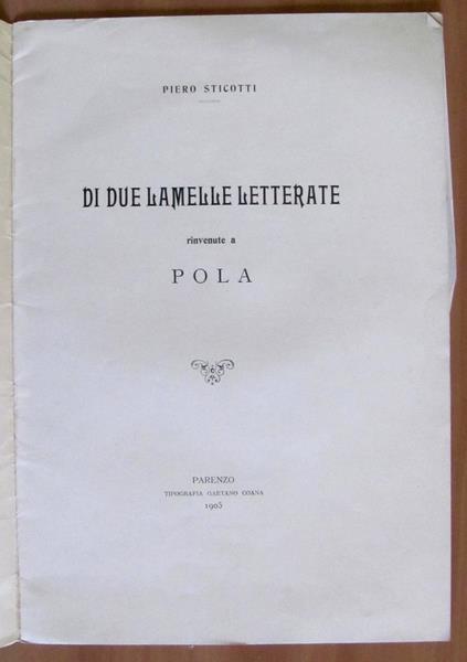 Di Due Lamelle Letterate Rinvenute A Pola Il Culto D'Ercole A Pola Diploma Militare Istriano - Piero Sticotti - 7