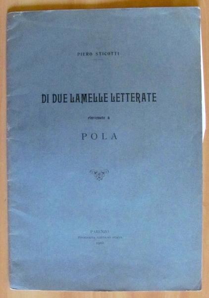 Di Due Lamelle Letterate Rinvenute A Pola Il Culto D'Ercole A Pola Diploma Militare Istriano - Piero Sticotti - 8