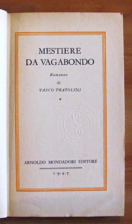 Mestiere Da Vagabondo. I Edizione 1947 - Vasco Pratolini - 3
