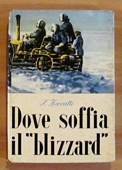 Dove Soffia Il Blizzard - Silvio Zavatti - copertina