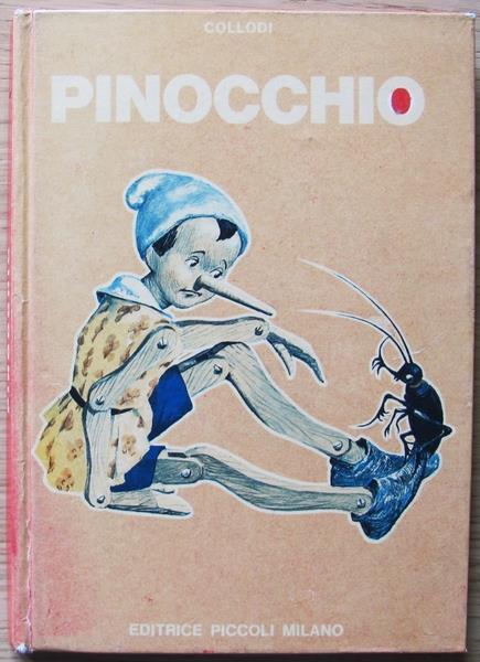 Le Avventure Di Pinocchio. Milano Ed. Piccoli S.D. Anni ?70 - Carlo Collodi - copertina