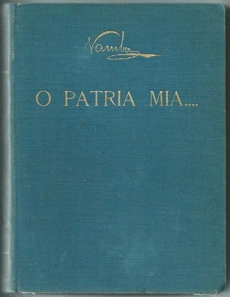 O Patria Mia... "Degna Nutrice Delle Genti". Ed. Bemporad, 1933 - Vamba - copertina