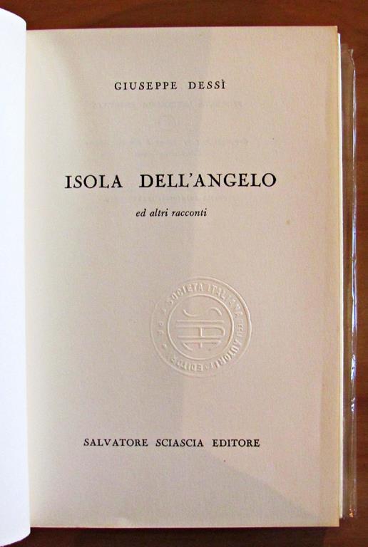 Isola Dell'Angelo. Collezione Di Letteratura Aretusa - Giuseppe Dessì - 3