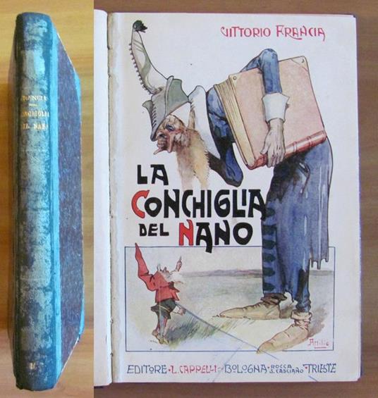 La Conchiglia Del Nano, I Ed. 1921 Ill. Attilio Mussino - Vittorio Branca -  Libro Usato - Cappelli - | IBS