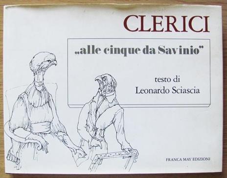 Clerici. \Alle Cinque Da Savinio\"" - Leonardo Sciascia - copertina