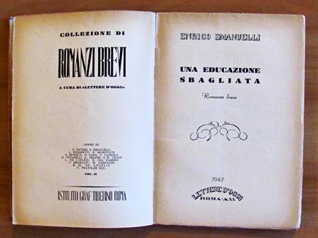 Una Educazione Sbagliata. Collezione Di Lettere D'Oggi - Enrico Emanuelli - 4