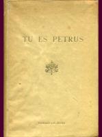 Tu Es Petrus: Tutti I Papi. Gli Anni Santi. Il Vaticano. Roma Ed. Damiani & C. 1950