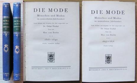 Die Mode. Menschen Und Moden Im Neunzehnten Jahrhundert. Vol. Ii. 1818-1842 + Vol. Iii. 1843-1878 - Max von Boehn - copertina