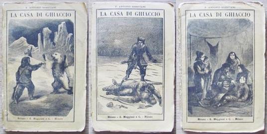 La Casa Di Ghiaccio O Il Cacciatore Di Vincennes. Volume I, Ii E Iii. Opera Completa - Antonio Bresciani - copertina