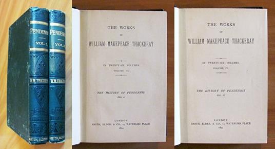 THE HISTORY OF PENDENNIS Vol.I e Vol. II Completo - Collana THE WORKS OF W. M. THACKERAY - William Makepeace Thackeray - copertina