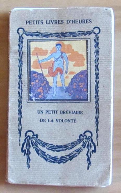 Un Petit Breviaire De La Volontè - Eugéne Figuiere - copertina