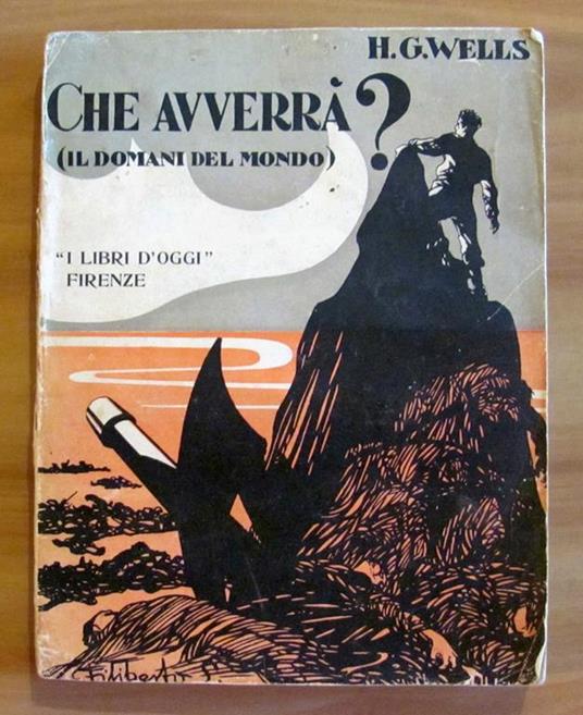 Che Avverra'? (Il Domani Del Mondo) - Collana I Libri D'Oggi - copertina