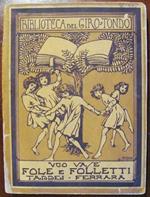 Fole E Folletti Biblioteca Del Giro Tondo Ferrara Ed. A. Taddei & Figli 1920 Di: Vasè Ugo