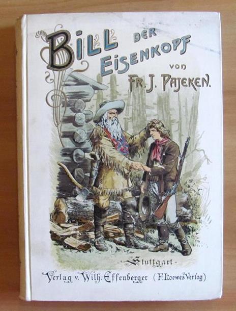 Bill Der Eisenkops (Bill Testa Di Ferro) Di: Pajeken Friedrich J. - copertina