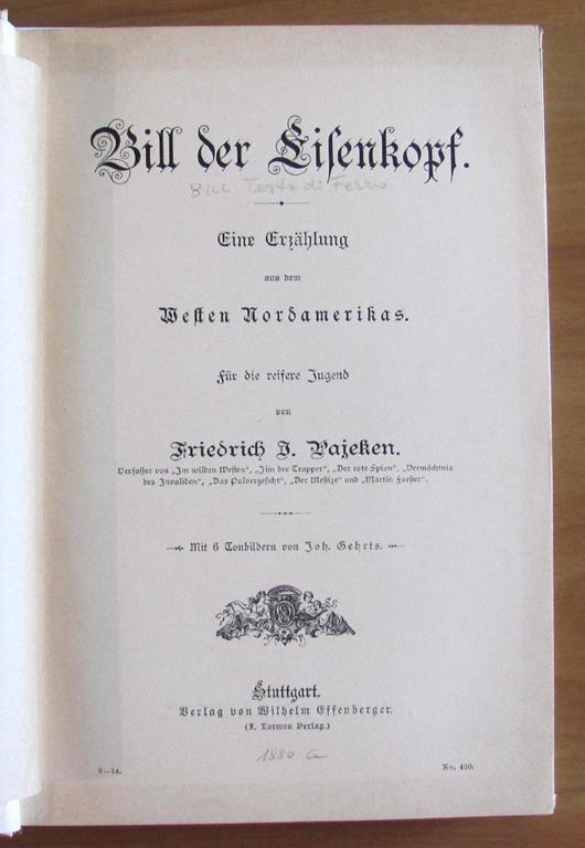 Bill Der Eisenkops (Bill Testa Di Ferro) Di: Pajeken Friedrich J. - 3