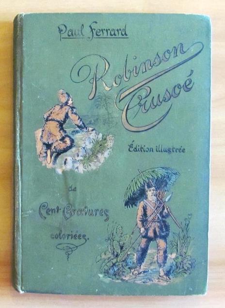 Les Aventures De Robinson Crusoe - Paul Ferrard - copertina