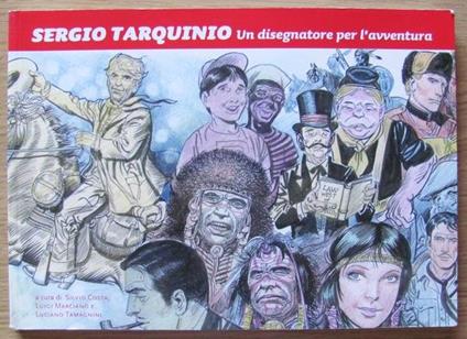 Sergio Tarquinio Un Disegnatore Per L'Avventura Di: Silvio Costa, Luigi Marcianò - copertina