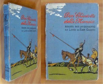 Vita e gesta dell'ingegnoso Cavaliere Don Chisciotte della Mancia - Luigi di San Giusto - copertina