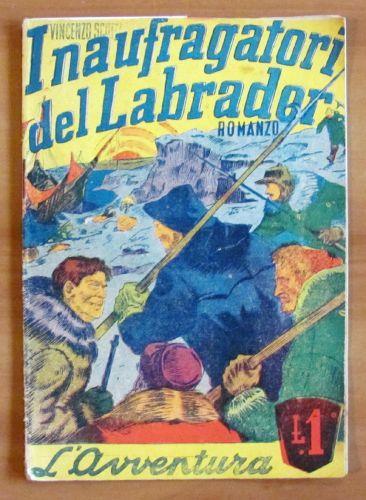 I Naufragatori Del Labrador - Collana L'Avventura (Raccolta Di Brevi Romanzi D'Avventure) - Vincenzo Scotti - copertina