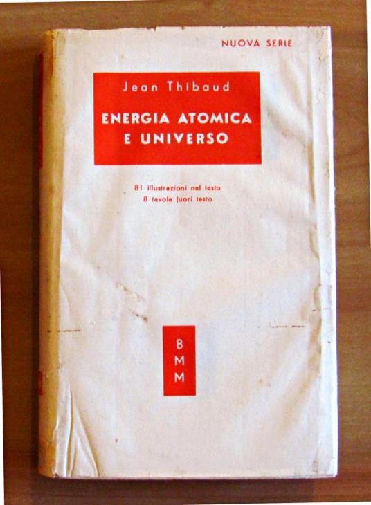 Energia Atomica E Universo - Jean Thibaud - copertina
