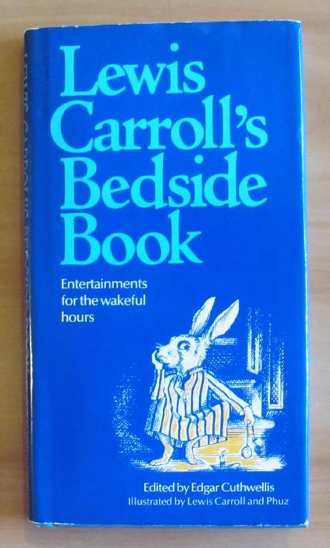 Carroll's BEDSIDE BOOK - Entertainments for the wakeful hours - I ed. 1979 - Lewis Carroll - 2