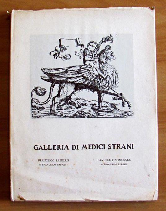 Galleria Di Medici Strani - Rabelais E Hahnemann - Francesco Casnati - copertina