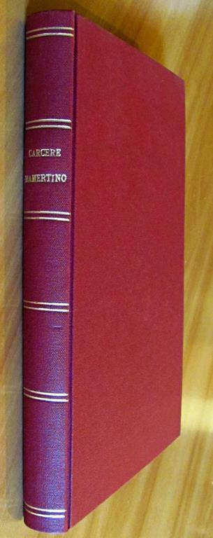 Notizie Del Carcere Tulliano Detto Poi Mamertino Ove Fu Rinchiuso S. Pietro - Francesco Cancellieri - 2