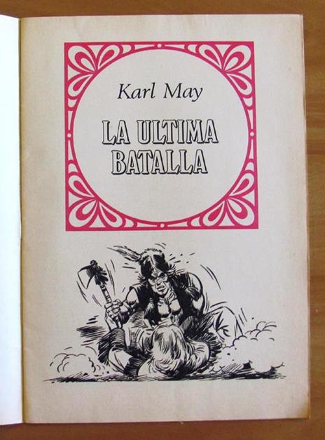 La Ultima Batalla - Collana Joyas Literarias Juveniles N.178 - Karl May - 2