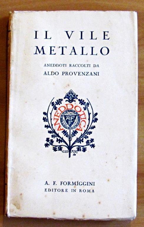 Il Vile Metallo - Collana Aneddotica Ix - Aldo Provenzani - copertina
