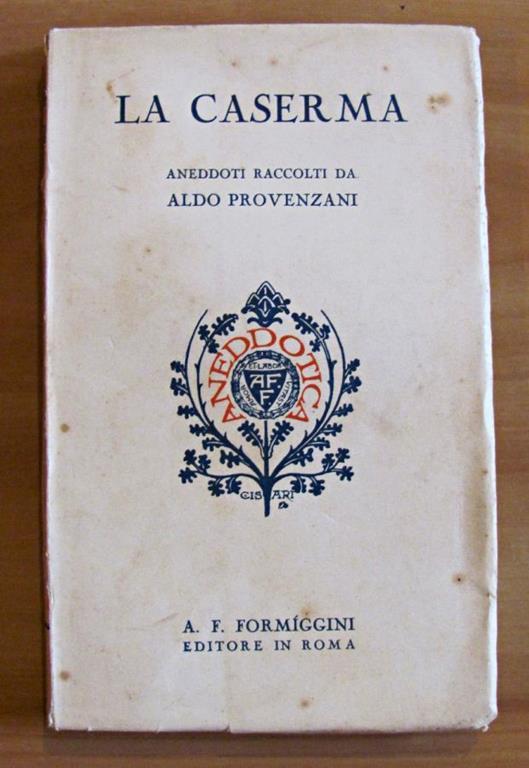 La Caserma - Collana Aneddotica Iii - Aldo Provenzani - copertina