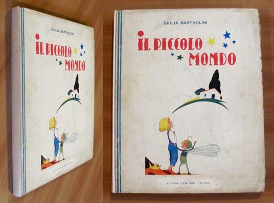 Il PICCOLO MONDO - Fiabe, 1948 ill. BALDO - Giulia Bartholini - copertina