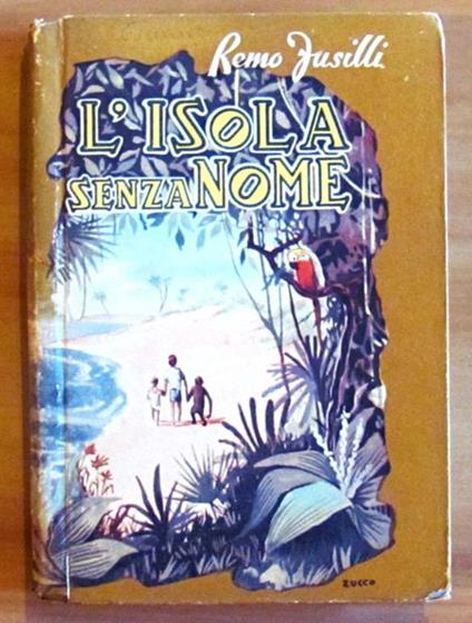 L' Isola Senza Nome - Illustrato Da Zucco - Remo Fusilli - copertina