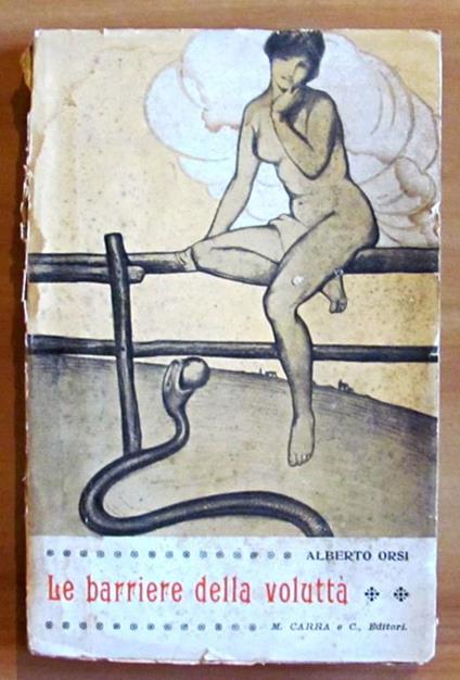 Le Barriere Della Volutta' - Psicologia Sessuale Della Donna - Alberto Orsi - copertina