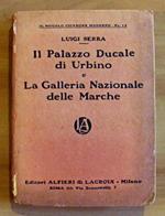 Il Palazzo Ducale Di Urbino E La Galleria Nazionale Delle Marche