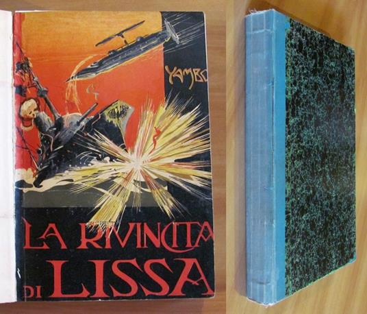 La Rivincita Di Lissa - Fantasia, I Edizione 1909 Ill. Yambo - Yambo - copertina