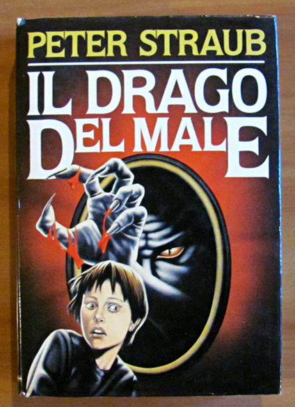 Il Drago Del Male - Peter Straub - copertina
