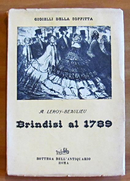 BRINDISI AL 1789 - La Rivoluzione Francese all'Esposizione di Parigi - Collana Gioielli della Soffitta - copertina