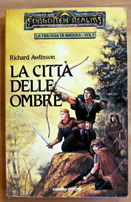 LA CITTà DELLE OMBRE - LA TRILOGIA DI AVATARA VOL. I - Collana Forgotten Realms - Richard Awlinson - copertina