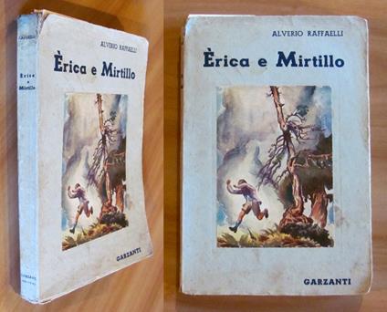 ERICA E MIRTILLO - Storia di due bambini e cento bestie, I ed. 1940 - Alverio Raffaelli - copertina