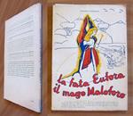 LA FATA EUFORA ED IL MAGO MALOFORO, IV ed. 1964 - ill. PORZIO