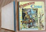 ROBINSON CRUSOE, 1890 ca. con Tavole Cromolitografiche