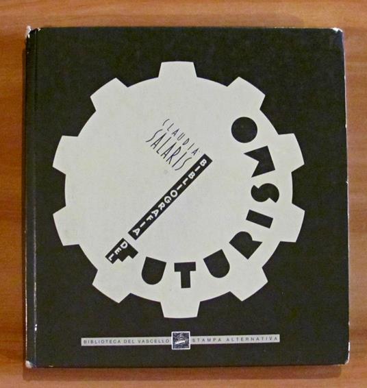 Bibliografia Del Futurismo 1909-1944 - Claudia Salaris - copertina
