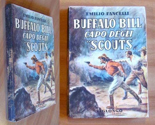 BUFFALO BILL CAPO DEGLI SCOUTS, 1950 - ill. PALOMBELLA - Emilio Fancelli - copertina