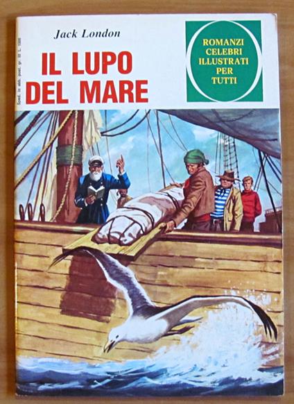 IL LUPO DEL MARE - Romanzi Celebri Illustrati per Tutti - Jack London - copertina