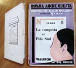 LA CONQUISTA DEL POLO SUD - Impara anche questa N.6, 1929