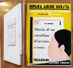 STORIA DI UN CAVALLINO D'ACCIAIO (LA LOCOMOTIVA) - Impara Anche Questa N.1, 1929